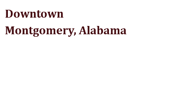 Downtown Montgomery, Alabama